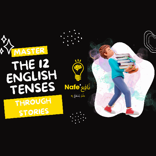 MASTER THE 12 ENGLISH TENSES THROUGH STORIES IN 30 DAYS